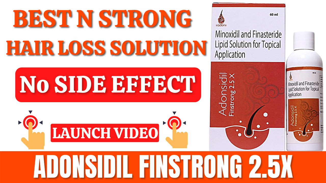 For The First Time Best Minoxidil In India For People Suffering From Hair  Loss - Adonsidil Finstrong  - ZEX PR WIRE