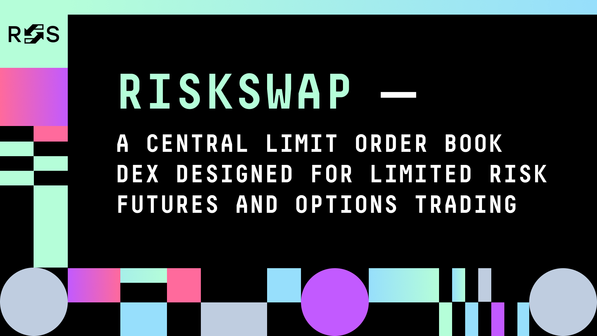 riskswap-a-central-limit-order-book-dex-designed-for-limited-risk