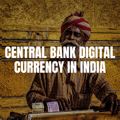 A Collaborative Report on India’s Central Bank Digital Currency