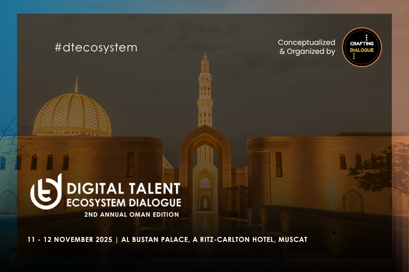 Digital Talent Ecosystem Dialogue Returns to Oman: A Cornerstone for Driving Innovation and Future-Ready Talent