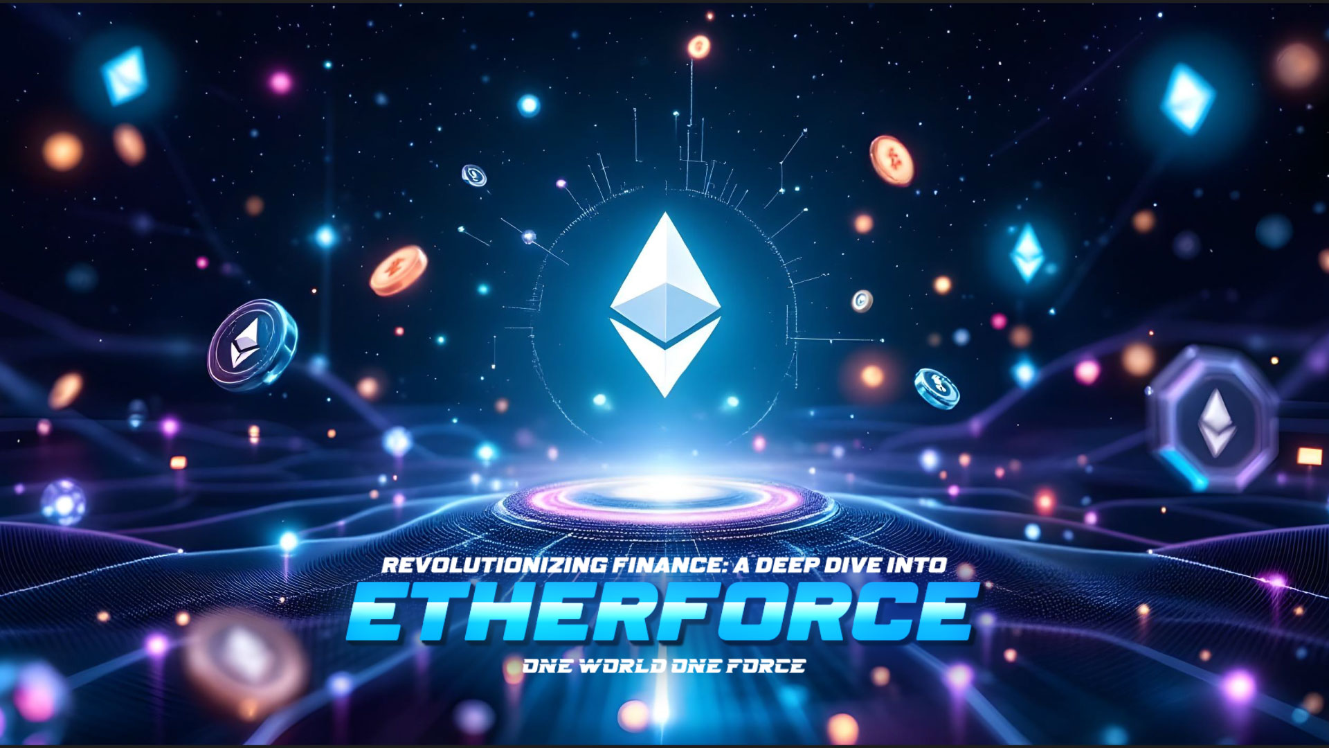 Revolutionizing Finance: A Deep Dive into EtherForce