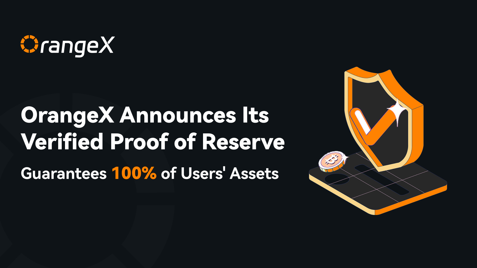 OrangeX Announces Its Verified Proof of Reserve, Guarantees 100% of Users’ Assets