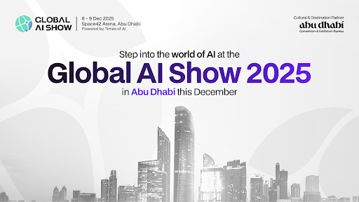 Global AI Show 2025 in Abu Dhabi this December