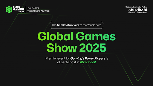 The Global Games Show 2025 to be hosted in Abu Dhabi